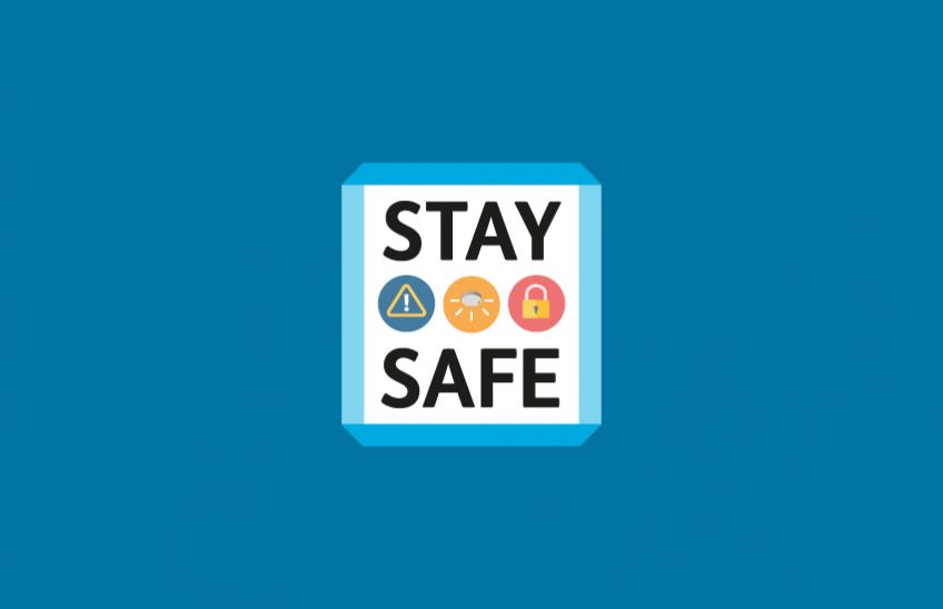 Text reading 'Stay Safe' 