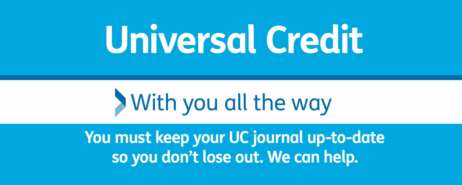 Universal Credit - with you all the way